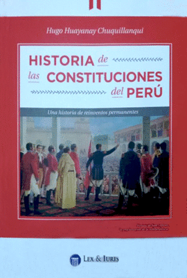 HISTORIA DE LAS CONSTITUCIONES DEL PERU + CD-ROM