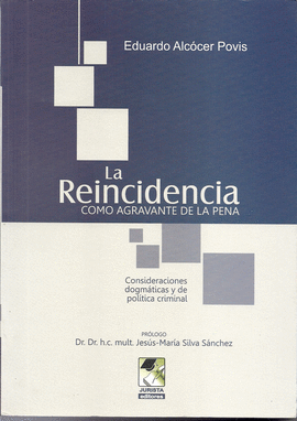 LA REINCIDENCIA COMO AGRAVANTE DE LA PENA