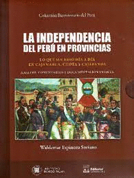 LA INDEPENDENCIA DEL PERU EN PROVINCIAS