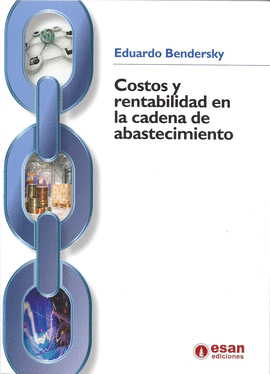 COSTOS Y RENTABILIDAD EN LA CADENA DE ABASTECIMIENTO