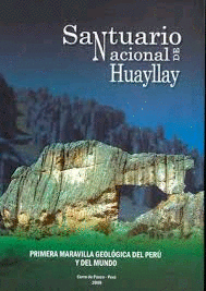 SANTUARIO NACIONAL DE HUAYLLAY PRIMERA MARAVILLA GEOLOGICA DEL PERU Y DEL MUNDO