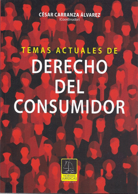 TEMAS ACTUALES DE DERECHO DEL CONSUMIDOR
