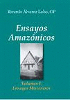 ENSAYOS AMAZÓNICOS VOLUMEN I