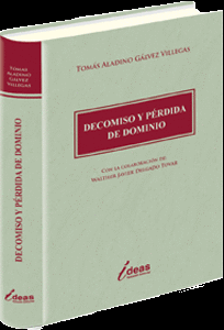 DECOMISO Y PERDIDA DE DOMINIO