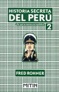 HISTORIA SECRETA DEL PERU 2