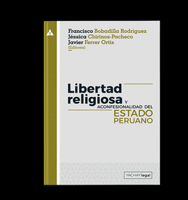 LIBERTAD RELIGIOSA Y ACONFESIONALIDAD DEL ESTADO PERUANO