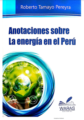 ANOTACIONES SOBRE LA ENERGIA EN EL PERU