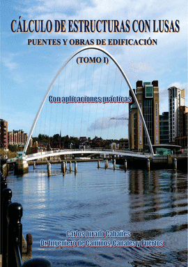CALCULO DE ESTRUCTURAS  CON LUSAS III