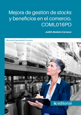 MEJORA DE GESTIÓN DE STOCKS Y BENEFICIOS EN EL COMERCIO. COML016PO