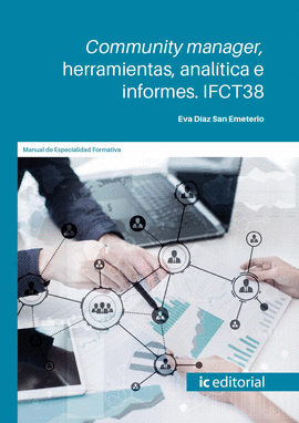 COMMUNITY MANAGER, HERRAMIENTAS, ANALÍTICA E INFORMES. IFCT38