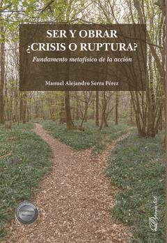 SER Y OBRAR CRISIS O RUPTURA?