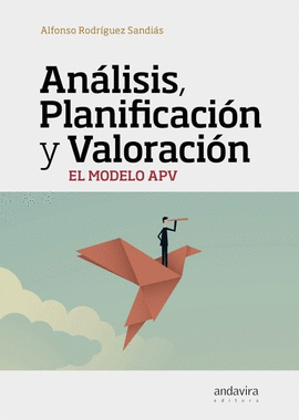 ANALISIS PLANIFICACION Y VALORACION EL MODELO APV