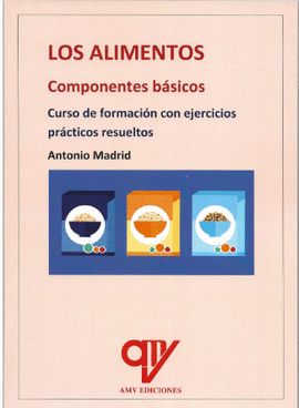 LOS ALIMENTOS. COMPONENTES BASICOS