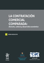 LA CONTRATACIÓN COMERCIAL COMPARADA DERECHO, CULTURA Y DESARROLLO ECONÓMICO 2 TO
