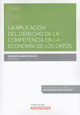 APLICACIN DEL DERECHO DE LA COMPETENCIA EN LA ECONOMA DE LOS DATOS, LA