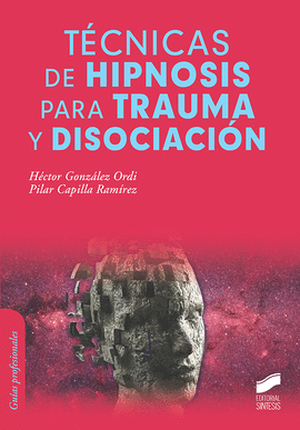 TECNICAS DE HIPNOSIS PARA TRAUMA Y DISOCIACION