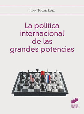 LA POLITICA INTERNACIONAL DE LAS GRANDES POTENCIAS