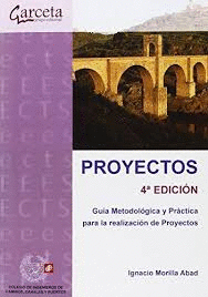 PROYECTOS GUA METODOLGICA Y PRCTICA PARA LA REALIZACIN DE PROYECTOS