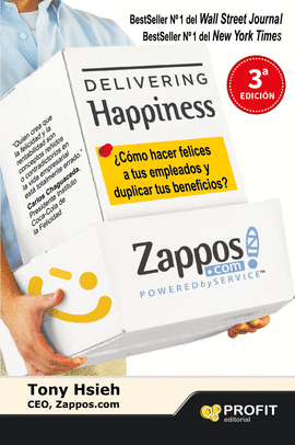 DELIVERYNG HAPPINESS COMO HACER FELICES A TUS EMPLEADOS Y DUPLICAR TUS BENEFICIOS