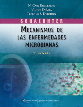 SCHAECHTER. MECANISMOS DE LAS ENFERMEDADES MICROBIANAS