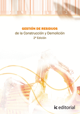 GESTION DE RESIDUOS DE LA CONSTRUCCION Y DEMOLICION