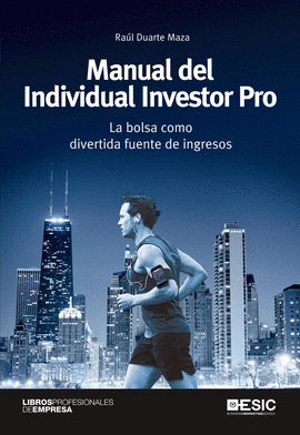 MANUAL DEL INDIVIDUAL INVESTOR PROLA BOLSA COMO DIVERTIDA FUENTE DE INGRESOS