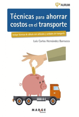 TCNICAS PARA AHORRAR COSTOS EN EL TRANSPORTE AURUM 2E