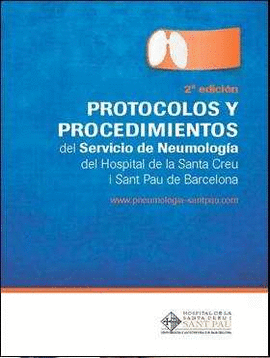 PROTOCOLOS Y PROCEDIMIENTOS DEL SERVICIO DE NEUMOLOGA DEL HOSPITAL DE LA SANTA CREU  SANT PAU DE BARCELONA
