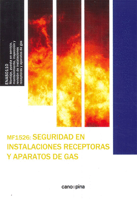 SEGURIDAD EN INSTALACIONES RECEPTORAS Y APARATOS DE GAS MF1526