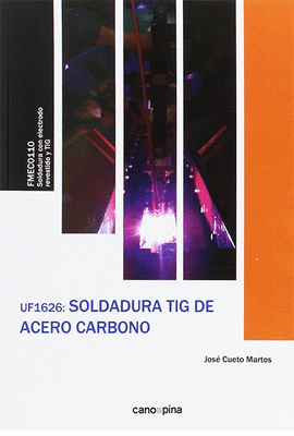 SOLDADURA TIG DE ACERO CARBONO UF1626