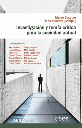 INVESTIGACIN Y TEORA CRTICA PARA LA SOCIEDAD ACTUAL