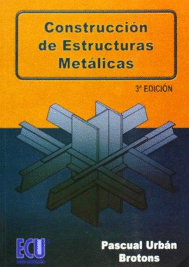 CONSTRUCCIÓN DE ESTRUCTURAS METÁLICAS