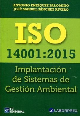 ISO 14001:2015. IMPLANTACION DE SISTEMAS DE GESTION AMBIENTAL