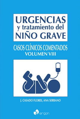 URGENCIAS Y TRATAMIENTO DEL NIÑO GRAVE VOLUMEN VIII