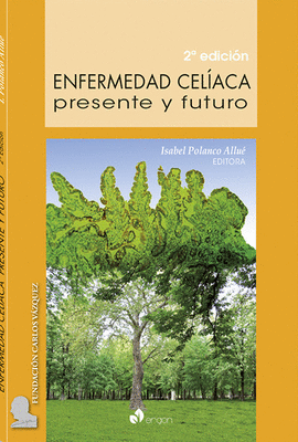 ENFERMEDAD CELACA PRESENTE Y FUTURO