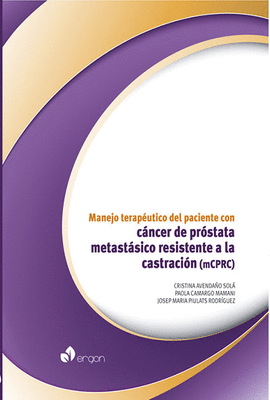 MANEJO TERAPUTICO DEL PACIENTE CON CNCER DE PRSTATA METASTSICO RESISTENTE A LA CASTRACION