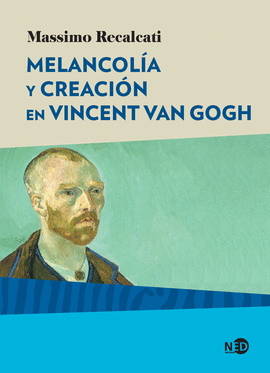 MELANCOLA Y CREACIN EN VINCENT VAN GOGH