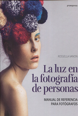 LA LUZ EN LA FOTOGRAFIA DE PERSONAS