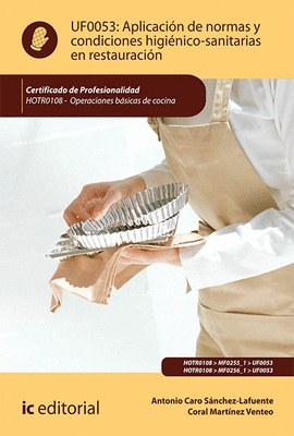 APLICACIN DE NORMAS Y CONDICIONES HIGINICO-SANITARIAS EN RESTAURACIN UF0053