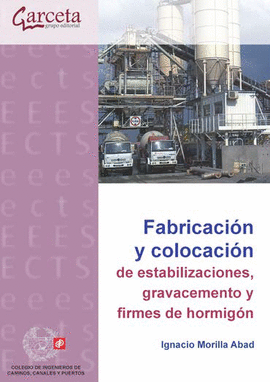FABRICACION Y COLOCACION DE ESTABILIZACIONES, GRAVACEMENTO