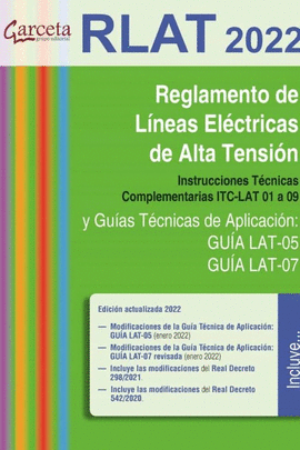 REGLAMENTO DE LINEAS ELECTRICAS DE ALTA TENSION. RLAT 2022