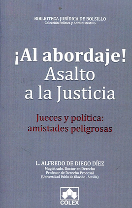 AL ABORDAJE!. ASALTO A LA JUSTICIA