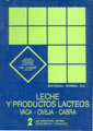 LECHE Y PRODUCTOS LACTEOS VACA OVEJA CABRA 2 LOS PRODUCTOS LACTEOS TRANSFORMACION Y TECNOLOGIA