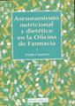 ASESORAMIENTO NUTRICIONAL Y DIETETICO EN LA OFICINA DE FARMACIA