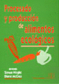 PROCESADO Y PRODUCCION DE ALIMENTOS ECOLOGICOS