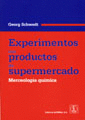 EXPERIMENTOS CON PRODUCTOS DE SUPERMERCADO. MERCEOLOGÍA QUÍMICA