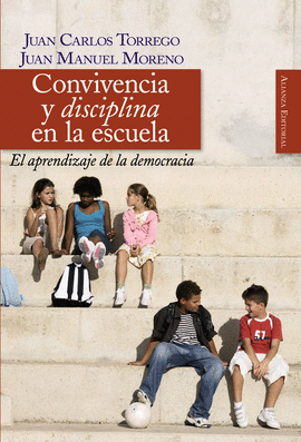 CONVIVENCIA Y DISCIPLINA EN LA ESCUELA EL APRENDIZAJE DE LA DEMOCRACIA