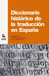 DICCIONARIO HISTORICO DE LA TRADUCCION EN ESPAÑA