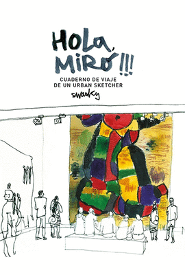 HOLA, MIR!!! CUADERNO DE VIAJE DE UN URBAN SKETCHER