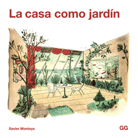 LA CASA COMO JARDIN